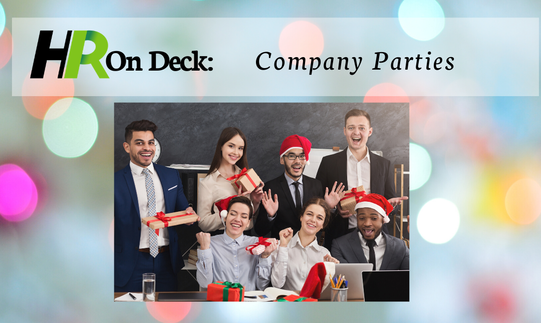 HR on Deck: Don’t Let Bad Behavior Cancel your Holiday Party